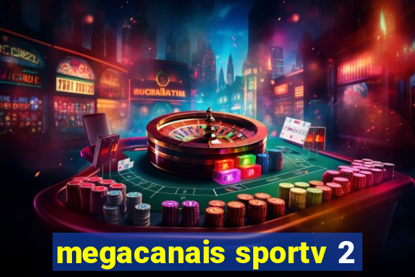 megacanais sportv 2